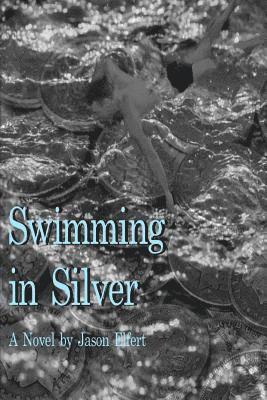 bokomslag Swimming In Silver