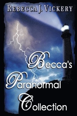 Becca's Paranormal Collection 1