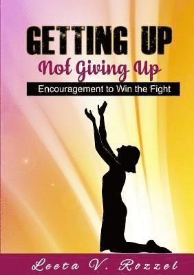 Getting Up Not Giving Up 1