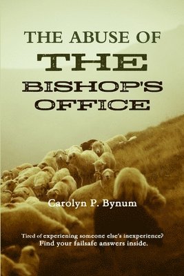The Abuse Of The Bishop's Office 1