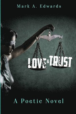 Mark Edwards - Love & Trust, Häftad