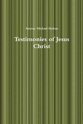 bokomslag Testimonies of Jesus Christ