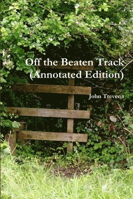 Off the Beaten Track (Annotated Edition) 1