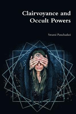 Clairvoyance and Occult Powers 1