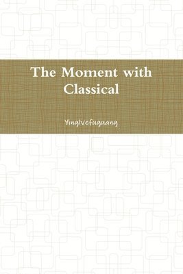 The Moment with Classical 1