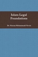 Hassan Mohammadi Nevisi - Islam Legal Foundations, Häftad