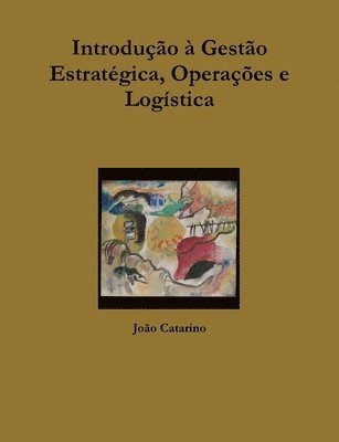 bokomslag Introdução à Gestão Estratégica, Operações e Logística