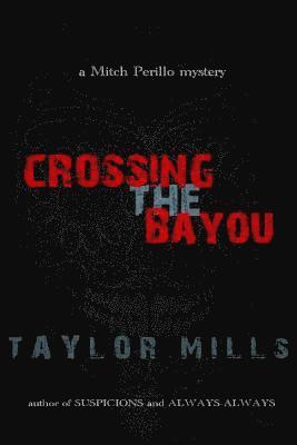 Crossing The Bayou 1