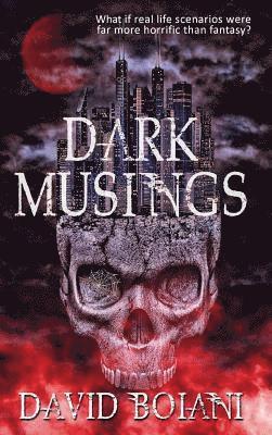 Dark Musings 1