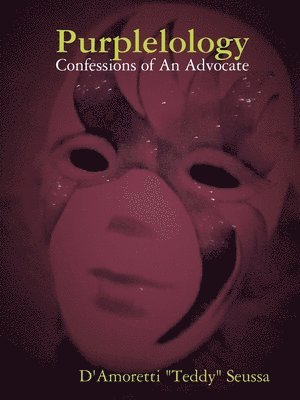 Purplelology: Confessions of An Advocate