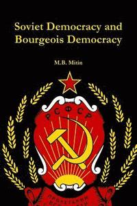 bokomslag Soviet Democracy and Bourgeois Democracy