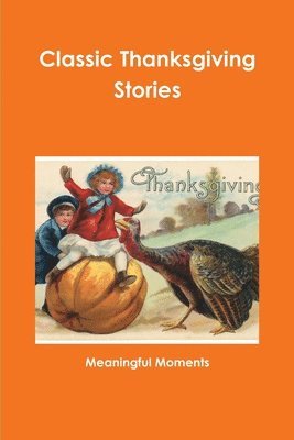 bokomslag Classic Thanksgiving Stories