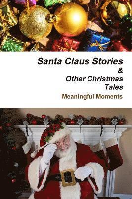 Santa Claus Stories And Other Christmas Tales 1