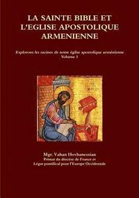 bokomslag La Sainte Bible et l'glise Apostolique Armnienne