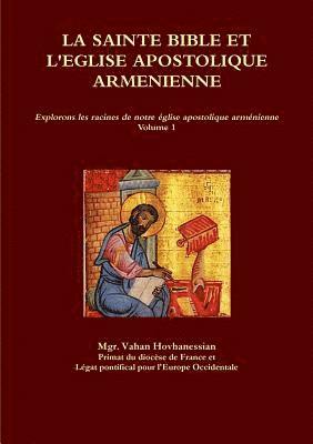 La Sainte Bible et l'glise Apostolique Armnienne 1