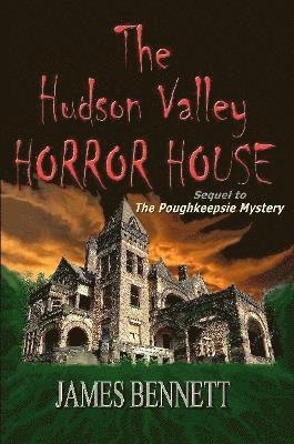 James Bennett - Hudson Valley Horror House, Häftad
