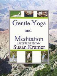 bokomslag Gentle Yoga and Meditation, Large Print Edition
