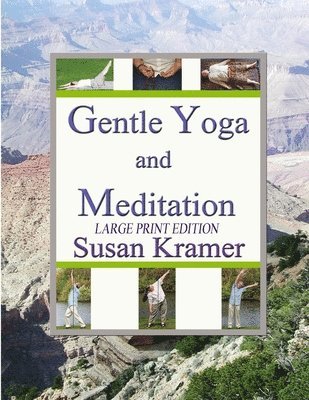 bokomslag Gentle Yoga and Meditation, Large Print Edition