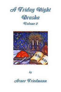 bokomslag Friday Night Drasha Volume 2