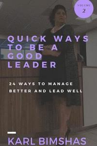 bokomslag Quick Ways to Be a Good Leader