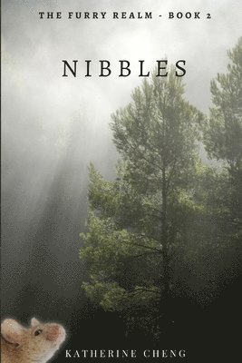 Katherine Cheng - Nibbles (The Furry Realm, #2), Häftad