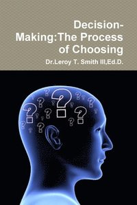 bokomslag Decision-Making:The Process of Choosing