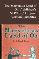 L Frank Baum - Marvelous Land of Oz / children's NOVEL / Original Version illustrated, Häftad