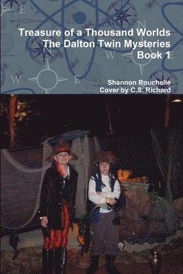 Treasure of a Thousand Worlds The Dalton Twin Mysteries Book 1