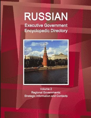 Russian Executive Government Encyclopedic Directory Volume 2 Regional Governments 1