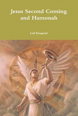 Leif Krogstad - Jesus Second Coming and Hamonah, Häftad