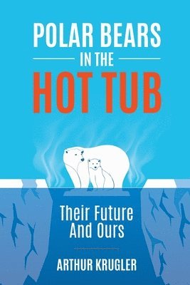 bokomslag Polar Bears in the Hot Tub