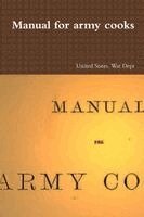 United States War Dept - Manual for army cooks, Häftad