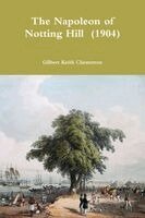 G K Chesterton - Napoleon of Notting Hill (1904), Häftad