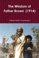 G K Chesterton - Wisdom of Father Brown (1914), Häftad