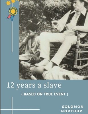 Solomon Northup - 12 years a slave, Häftad