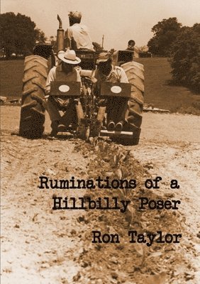 Ruminations of a Hillbilly Poser 1