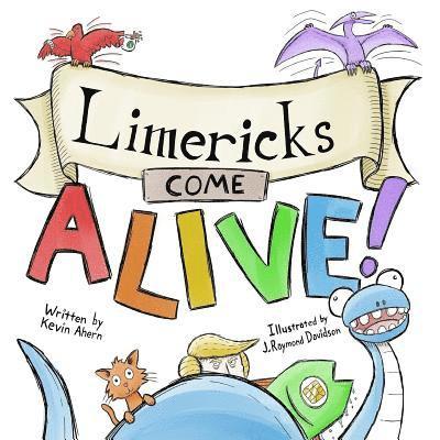 Limericks Come ALIVE! 1