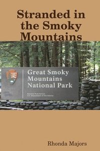 bokomslag Stranded in the Smoky Mountains
