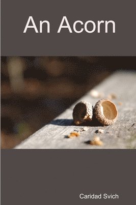 Caridad Svich - Acorn, Häftad