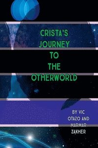 bokomslag Crista's Journey to the Otherworld
