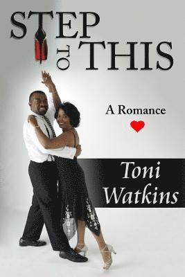 Toni Watkins - Step To This, Häftad
