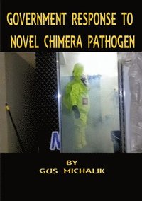 bokomslag Government Response to Novel Chimera Pathogen