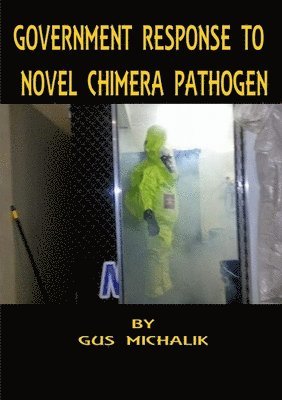 Government Response to Novel Chimera Pathogen 1