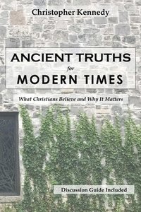 bokomslag Ancient Truths for Modern Times