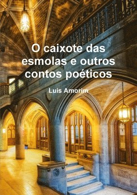 bokomslag O caixote das esmolas e outros contos poéticos