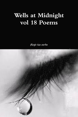 Aiye-ko ooto, Aiye-Ko Ooto - Wells at Midnight, Häftad