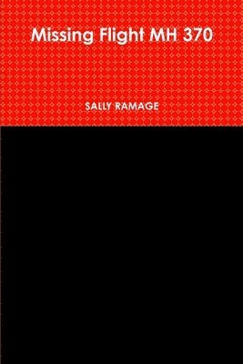 Missing Flight MH 370