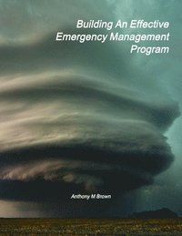 bokomslag Building An Effective Emergency Management Program