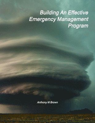 Building An Effective Emergency Management Program 1