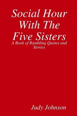 Social Hour With The Five Sisters 1